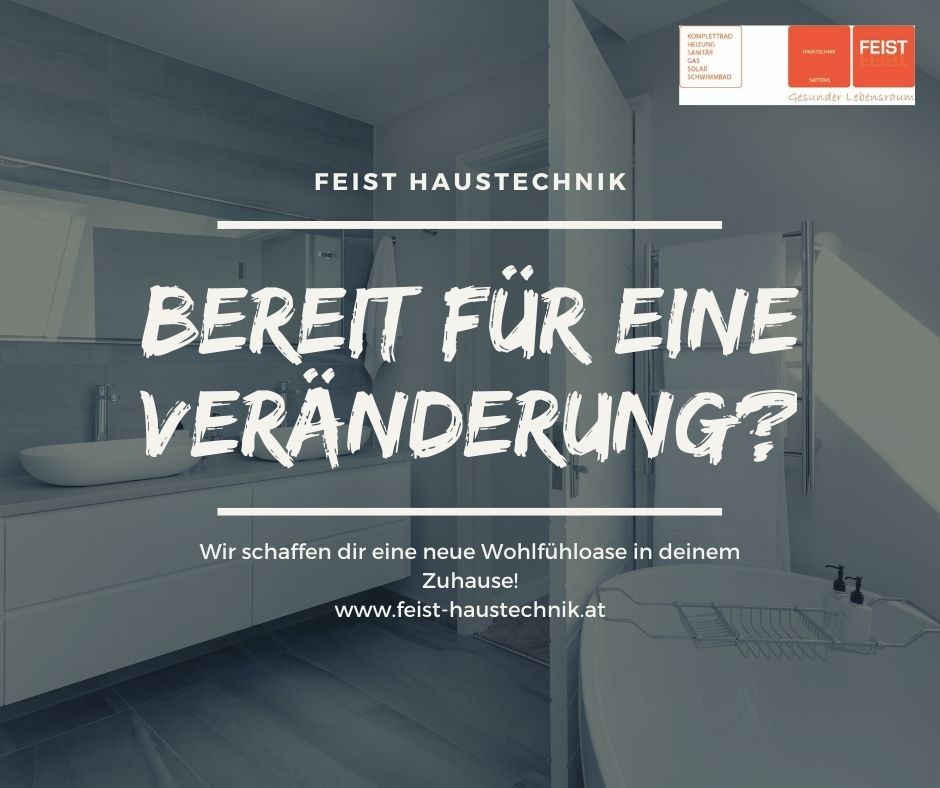 CANVA_Jetzt ist der richtige Zeitpunkt für ein neues Bad_ www.feist-haustechnik.at